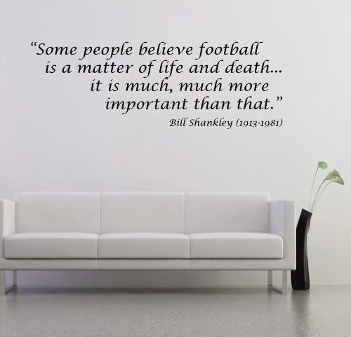 (LARGE) 'Some people believe football is a matter of life and death'' wall decal Vinyl Graphics Decal