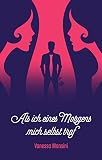 Cover zum Buch Als ich eines Morgens mich selbst traf