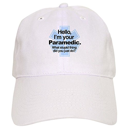CafePress I'm Your Paramedic What Stupid Thing Did You J Baseball Cap  with Adjustable Closure, Unique Printed Baseball Hat