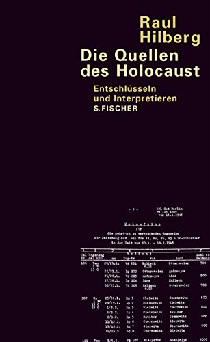 Die Quellen des Holocaust: EntschlÃ¼sseln und Interpretieren by Raul Hilberg (2003-01-13)