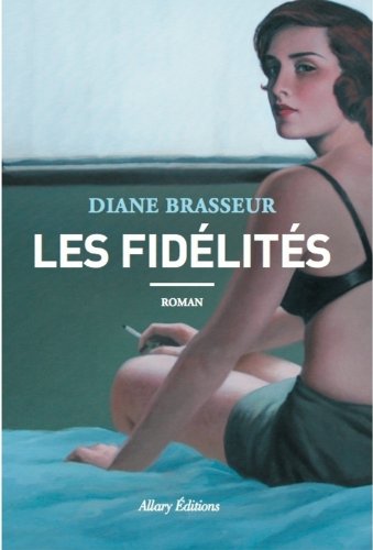 couverture de : Les Fid&eacute;lit&eacute;s