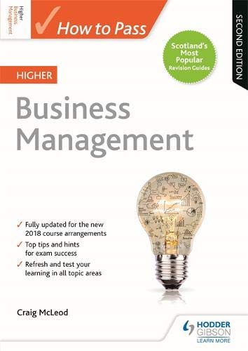 How to Pass Higher Business Management: Second Edition (How To Pass - Higher Level)