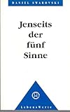 Jenseits der fünf Sinne by 