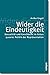 Wider die Eindeutigkeit: SexualitÃ¤t und Geschlecht im Fokus queerer Politik der ReprÃ¤sentation (Politik der GeschlechterverhÃ¤ltnisse) by Antke Engel (2002-09-16) by 