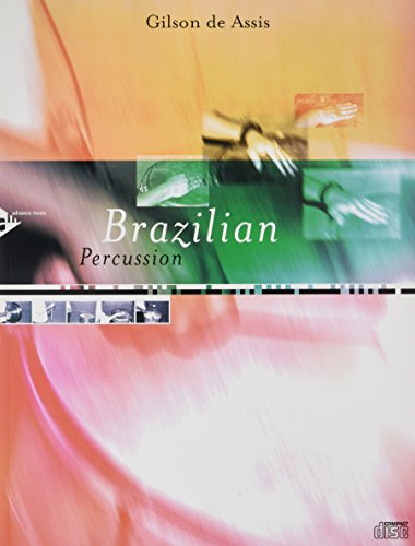 Brazilian Percussion: Percussion. Lehrbuch mit CD.