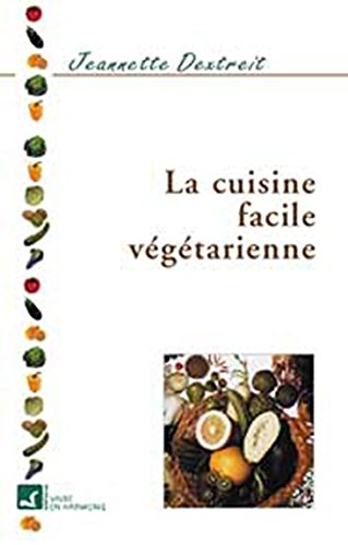 Cuisine facile végétarienne francais Cuisine facile végétarienne francais