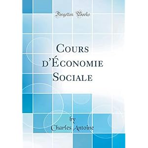 Cours d'Économie Sociale (Classic Reprint)