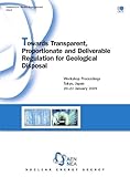 Image de Towards Transparent, Proportionate and Deliverable Regulation for Geological Disposal (DEVELOPPEMENT I)