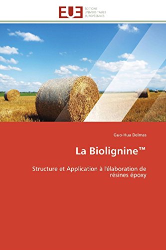 La Biolignine™: Structure et Application à l'élaboration de résines époxy (Omn.Univ.Europ.)