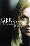 If Only by Geri Halliwell (1999-10-14) by Geri Halliwell