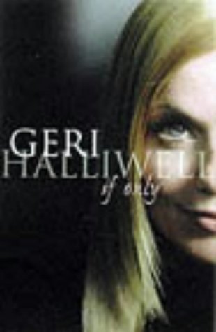 If Only by Geri Halliwell (1999-10-14)