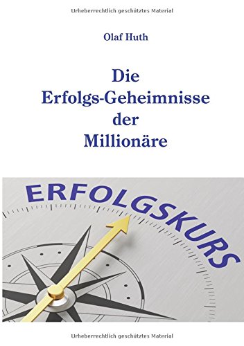 Download Die Erfolgs-Geheimnisse der Millionäre Download Die Erfolgs-Geheimnisse der Millionäre