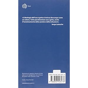 Usa e getta. Le follie dell'obsolescenza programmata