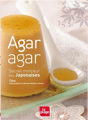 Agar-Agar, secret minceur des Japonaises gratuit Agar-Agar, secret minceur des Japonaises gratuit