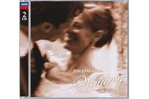 The Essential Wedding Collection: The Complete Guide to Beautiful Music for Your Perfect Day