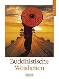 Buddhistische Weisheiten Lit. 247219 2019: Literaturkalender / Literarischer Wochenkalender * 1 Woche 1 Seite * literarische Zitate und Bilder * 24 x 32 cm by 