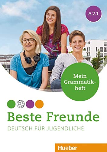 BESTE FREUNDE A21 Mein Grammatikheft: Mein Grammatikheft A21