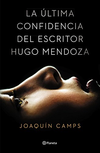 Download La última confidencia del escritor Hugo Mendoza (Autores Españoles e Iberoamericanos)
