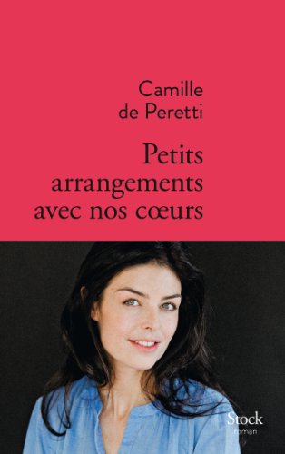 Petits arrangements avec nos coeurs