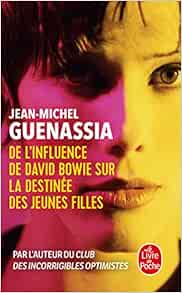 couverture de : De l'influence de David Bowie sur la destin&eacute;e des jeunes ...