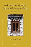 Image de A Grammar of Rgyalrong, Jia?omu`zu´ Kyom-kyo Dialects: A Web of Relations
