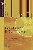 Events und E-Commerce. Kundenbindung und Markenführung im Internet by 