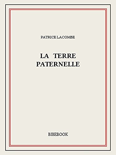 La terre paternelle La terre paternelle