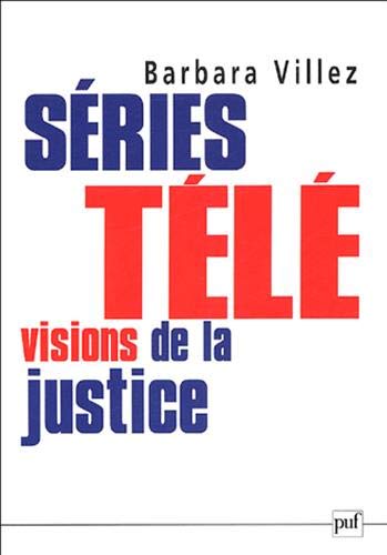 Séries télé : visions de la justice Séries télé : visions de la justice