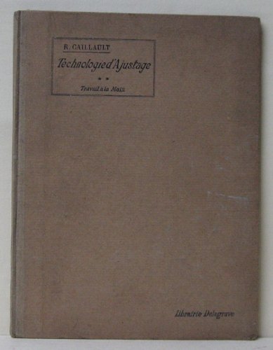 Technologie d'ajustage Deuxième année : Travail à la main, vérification, traçage, filetage à la main, polissage, trempe