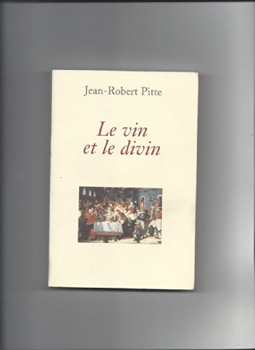 Le Vin Et Le Divin Le Vin Et Le Divin