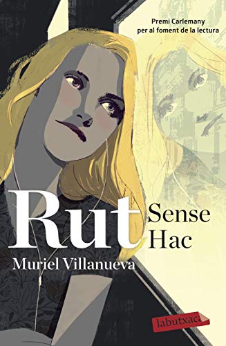 Rut Sense Hac: VII Premi Carlemany per al Foment de la Lectura (LABUTXACA)