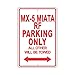 Produktbild Eugene49Mor Mazda MX-5 Miata RF Parking Only Alle Anderen Werden geschleppt lächerlich Funny Neuheit Garage Aluminium 20,3 x 30,5 cm Schild Teller