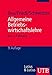 Allgemeine Betriebswirtschaftslehre: Allgemeine Betriebswirtschaftslehre - Bd. 2: Führung - Planung und Steuerung, Organisation, Controlling, ... M) (UTB M / Uni-Taschenbücher) by