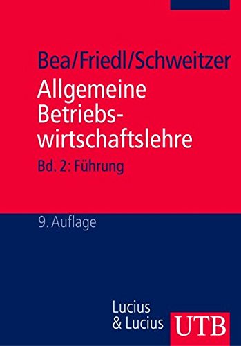 Allgemeine Betriebswirtschaftslehre: Allgemeine Betriebswirtschaftslehre - Bd. 2: Führung - Planung und Steuerung, Organisation, Controlling, ... M) (UTB M / Uni-Taschenbücher)