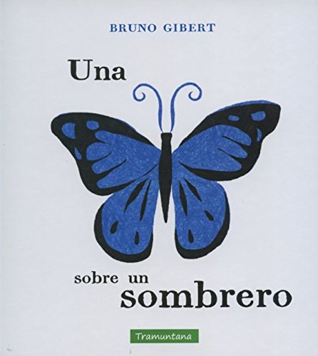UNA MARIPOSA EN UN SOMBRERO