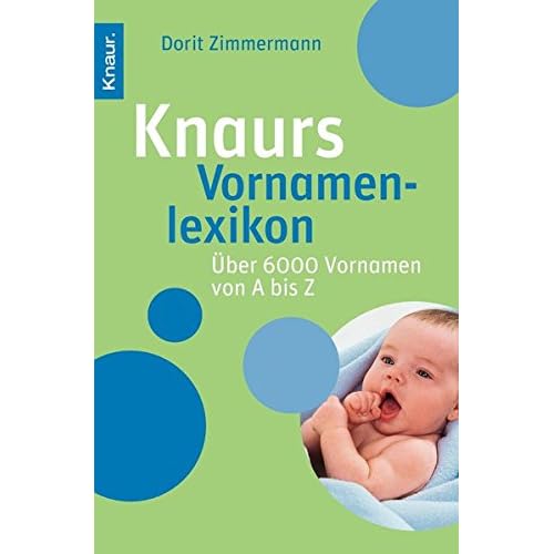 [PDF] Knaurs Vornamenlexikon: Ìber 6.000 Vornamen von A bis Z KOSTENLOS HERUNTERLADEN