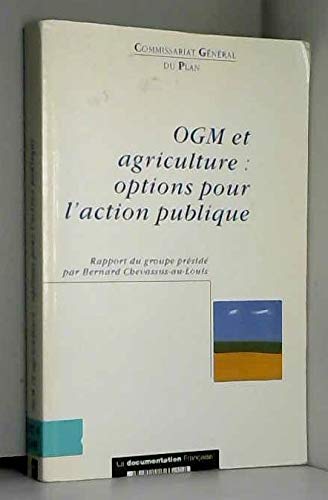 OGM ET AGRICULTURE: OPTION POUR L'ACTION PUBLIQUE francais OGM ET AGRICULTURE: OPTION POUR L'ACTION PUBLIQUE francais