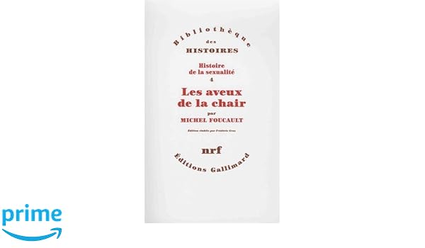 Les Aveux De La Chair Histoire De La Sexualite Amazon De