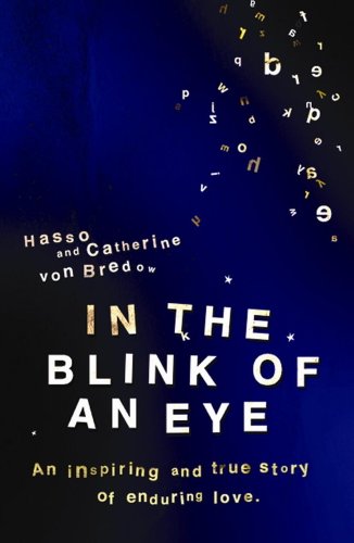 Download In the Blink of an Eye: An Inspiring And True Story Of Enduring Love Download In the Blink of an Eye: An Inspiring And True Story Of Enduring Love