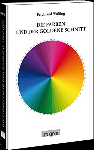 Preisvergleich Produktbild Die Farben und der goldene Schnitt