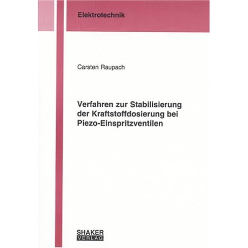 [PDF] Download Verfahren zur Stabilisierung der Kraftstoffdosierung bei Piezo-Einspritzventilen Kostenlos