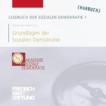 Grundlagen Der Sozialen Demokratie Lesebuch Der Sozialen Demokratie 1 Horbuch Download Amazon De Tobias Gombert Div Div Optimistic Records Audible Audiobooks