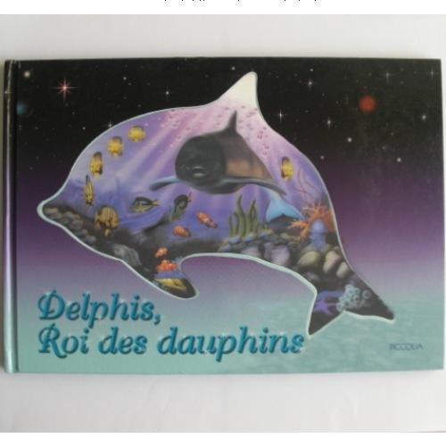 couverture de : Delphis, roi des dauphins