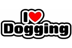 STICKERWORM I Love Dogging - Sticker For Car Bike Van Camper Bumper Sign Decal