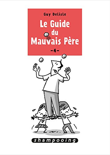 Le guide du mauvais père