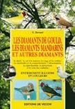 Les diamants de Gould, les diamants mandarins et autres diamants