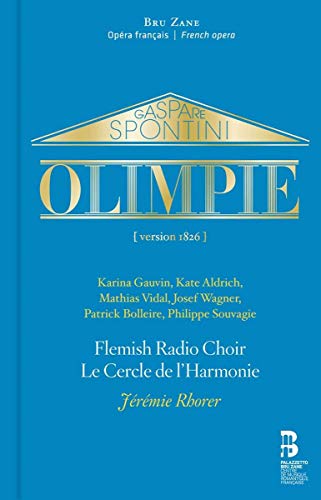 Spontini: Olympie/ Le Cercle De LHarmonie-Rhoer
