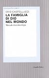 La famiglia di Dio nel mondo. Manuale di ecclesiologia