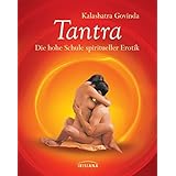 Tantra: Die hohe Schule spiritueller Erotik. Kompaktratgeber