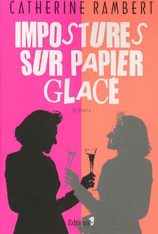 couverture de : Impostures sur papier glac&eacute;